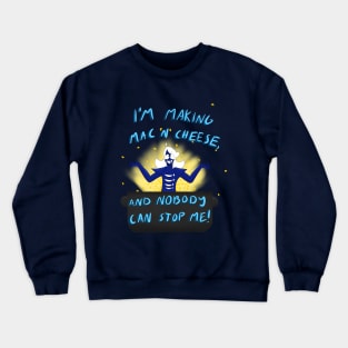 Rouxls Kaard is making Mac n cheese Crewneck Sweatshirt